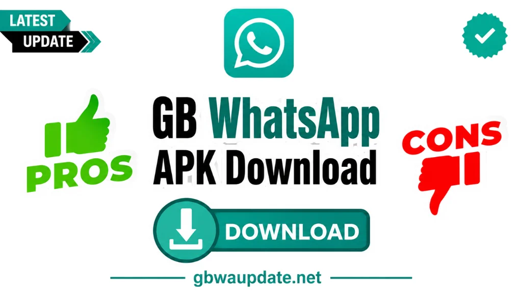 GB WhatsApp APK pros and Cons- gbwaupdate.net